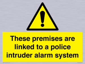 Premises are linked to police alarm
